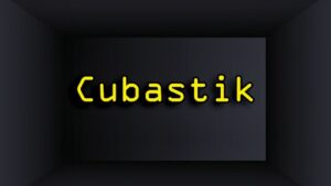 Cubastik