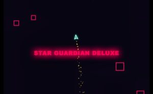 Star Guardian Deluxe