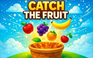 Catch the Fruit