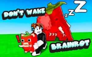 Don't Wake Brainrot