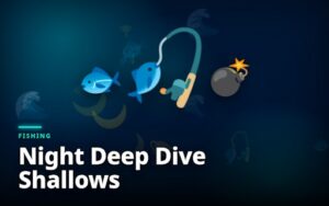 Night Deep Dive Shallows