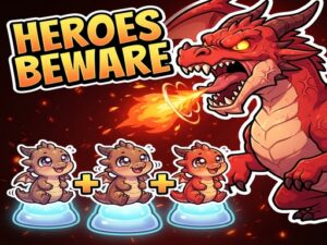HEROES BEWARE