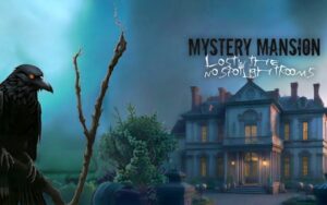 Mystery Mansion Lost in the no Spotlight Rooms