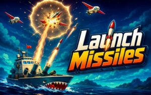 Launch Missiles
