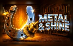 Metal & Shine