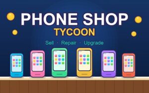 Phone Shop Tycoon